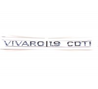 Надпись &#34;VIVARO 1.9 CDTI&#34; (задняя дверь, хром) на Opel Vivaro 2001- 2006 - Opel (оригинал) - 93853158